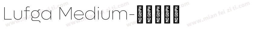 Lufga Medium字体转换